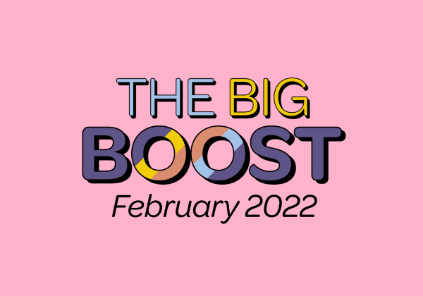 text says the big boost February 2022